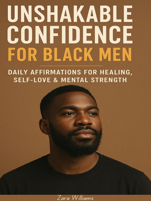 Title details for Unshakable Confidence for Black Men by Zara Williams - Wait list